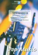 Whenever Wherever 