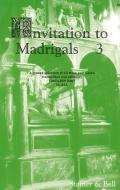 Invitation To Madrigals Book 3 