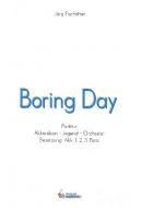 Boring Day 