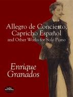 Allegro De Concierto, Capricho Espanol and Other Works 