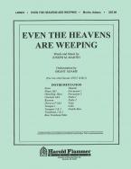 Even The Heavens Are Weeping 