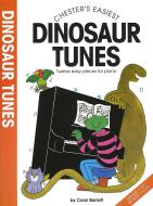 Chester's Easiest Dinosaur Tunes 