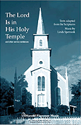 Lord Is In His Holy Temple 