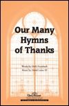 Our Many Hymns Of Thanks 