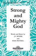 Strong And Mighty God 