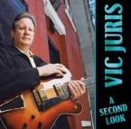 Vic Juris, A Second Look 