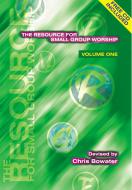 Resource for Small Group Worship Book 1 