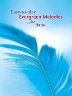 Easy-To-Play Evergreen Melodies 