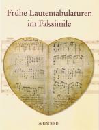 Frühe Lautentabulaturen in Faksimile 