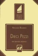Dieci Pezzi per Grande Organo 