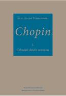 Chopin: Man, Work, Resonance 