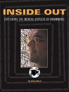 Inside Out-Exploring the Mental Aspects of Drumming 