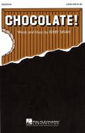 Chocolate! (With Optional Instrumental Accompaniment) 