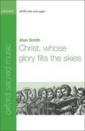 Christ, whose glory fills the skies 