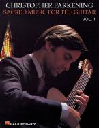 Christopher Parkening Sacred Music For The Guitar Vol. 1 