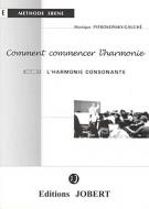 Comment commencer l'harmonie 1 L'harmonie consonnante 