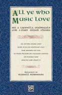 All Ye Who Music Love 