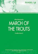 March Of The Trouts 