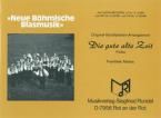 Die gute alte Zeit 