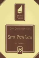 Sette Pezzi Facili per organo 