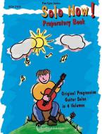 Solo Now! Preparatory Volume Grade 1 Vol. 1 Standard