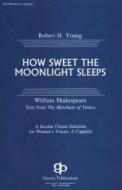 How Sweet The Moonlight Sleeps 