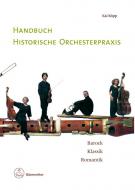Handbook of historical orchestral practice 