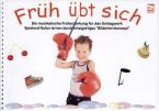 Früh übt sich 