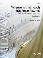 Whence Is That Goodly Fragrance Flowing? 