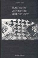 Hans Pfitzners Chorphantasie 'Das dunkle Reich' 