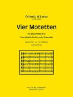 Vier Motetten für Blockflötenchor 