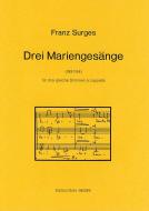 Drei Mariengesänge für drei gleiche Stimmen a cappella 