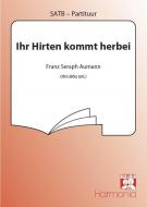 Ihr Hirten kommt herbei 