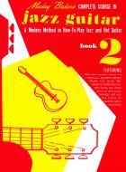 Mickey Baker's Complete Course In Jazz Guitar Book 2 