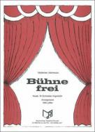 Bühne frei 