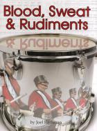 Blood, Sweat & Rudiments 