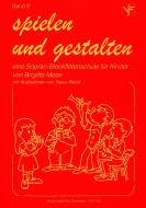 Spielen und gestalten 2 