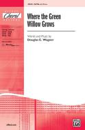 Where The Green Willow Grows 