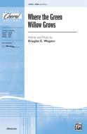 Where The Green Willow Grows 