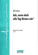 Ach, wenn doch alle Tag Kirmes wär 