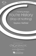 You're History (Stop At Nothing) 