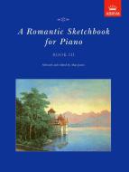 A Romantic Sketchbook for Piano Book 3 