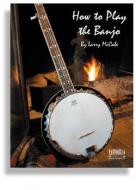 How To Play the Banjo 