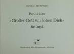 Partita über Großer Gott wir loben Dich 