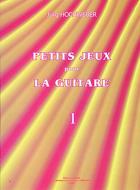 Petits jeux pour la guitare 1 
