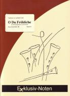 O Du Fröhliche 