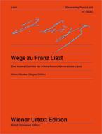 Pathways To Franz Liszt 