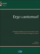 Ergo Cantemus! 