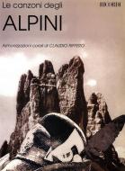 Le Canzoni Degli Alpini Armonizzazioni Corali Di C 