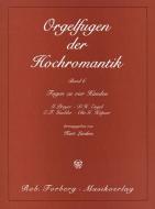 Org11ugen der Hochromantik 6 